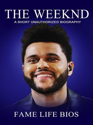cover image of The Weeknd a Short Unauthorized Biography
